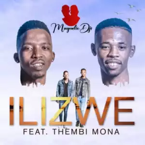 Magnetic DJs - Ilizwe ft. Thembi Mona